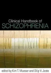 Buy Clinical Handbook of Schizophrenia (English, Kim T. Mueser | Dilip V. Jeste) — BookShops.in