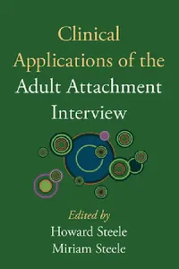 Buy Clinical Applications of the Adult Attachment Interview (English, Howard Steele | Miriam Steele | June Sroufe) — BookShops.in
