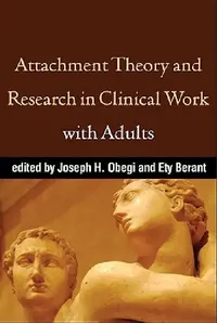 Buy Attachment Theory and Research in Clinical Work with Adults (English, Joseph H. Obegi | Ety Berant) — BookShops.in