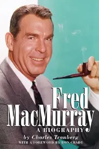 Buy Fred MacMurray (English, Charles Tranberg) — BookShops.in