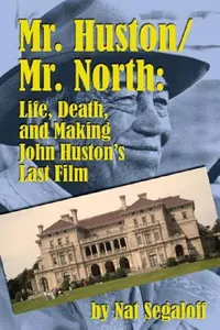 Buy Mr. Huston/ Mr. North (English, Nat Segaloff) — BookShops.in