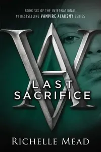 Buy Last Sacrifice (English, Richelle Mead) — BookShops.in