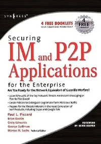 Buy Securing Im and P2P Applications for the Enterprise (English, Paul Piccard | Marcus Sachs | Brian Baskin) — BookShops.in