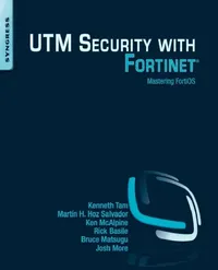 Buy Utm Security with Fortinet (English, Kenneth Tam | Ken McAlpine | Martín H. Hoz Salvador) — BookShops.in