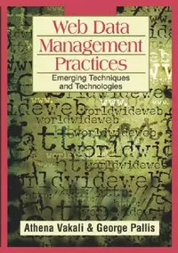 Buy Web Data Management Practices (English, Athena Vakali | George Pallis) — BookShops.in