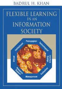 Buy Flexible Learning in an Information Society (English, Badrul H. Khan) — BookShops.in