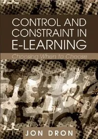 Buy Control and Constraint in E-Learning (English, Jon Dron) — BookShops.in