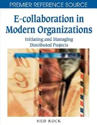 Buy E-Collaboration in Modern Organizations (English, Ned F. Kock) — BookShops.in