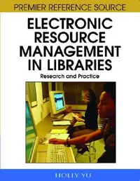 Buy Electronic Resource Management in Libraries (English, Holly Yu | Scott Breivold) — BookShops.in