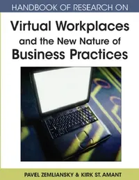 Buy Handbook of Research on Virtual Workplaces and the New Nature of Business Practices (English, Pavel Zemliansky | Kirk St Amant) — BookShops.in