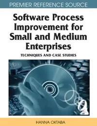 Buy Software Process Improvement for Small and Medium Enterprises (English, Hanna Oktaba | Mario Piattini) — BookShops.in
