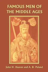 Buy Famous Men of the Middle Ages (Yesterday's Classics) (English, John H. Haaren | A. B. Poland) — BookShops.in