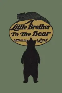 Buy A Little Brother to the Bear (Yesterday's Classics) (English, William J. Long | Charles Copeland) — BookShops.in