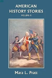 Buy American History Stories, Volume II (Yesterday's Classics) (English, Mara L. Pratt) — BookShops.in