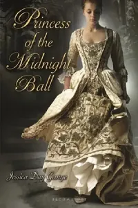 Buy Princess of the Midnight Ball (English, Jessica Day George) — BookShops.in