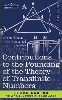 Buy Contributions to the Founding of the Theory of Transfinite Numbers (English, George Cantor | Philip Edward Bertrand Jourdain) — BookShops.in