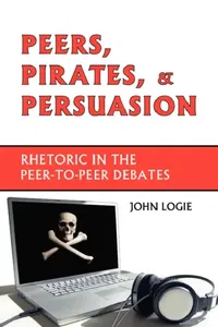 Buy Peers, Pirates, and Persuasion (English, John Logie) — BookShops.in