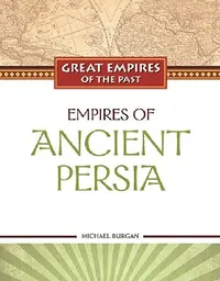 Buy Empires of Ancient Persia (English, Michael Burgan) — BookShops.in