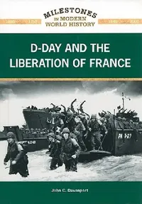Buy D-Day and the Liberation of France (English, John C. Davenport) — BookShops.in