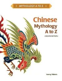 Buy Chinese Mythology A to Z (English, Jeremy Roberts) — BookShops.in