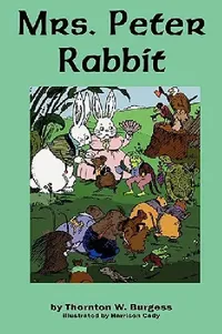 Buy Mrs. Peter Rabbit (English, Thornton W. Burgess | Harrison Cady) — BookShops.in