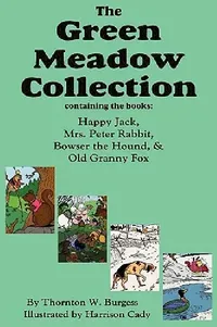Buy The Green Meadow Collection (English, Thornton W. Burgess | Harrison Cady) — BookShops.in
