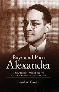 Buy Raymond Pace Alexander (English, David A. Canton) — BookShops.in