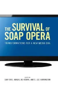 Buy The Survival of Soap Opera (English, Sam Ford | Abigail de Kosnik | C. Lee Harrington) — BookShops.in