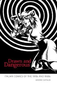 Buy Drawn and Dangerous (English, Simone Castaldi) — BookShops.in