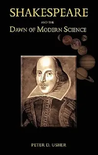 Buy Shakespeare and the Dawn of Modern Science (English, Peter D. Usher) — BookShops.in