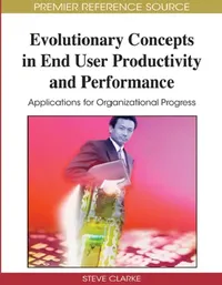 Buy Evolutionary Concepts in End User Productivity and Performance (English, Steve Clarke) — BookShops.in