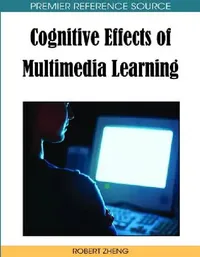 Buy Cognitive Effects of Multimedia Learning (English, Robert Z. Zheng) — BookShops.in