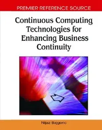 Buy Continuous Computing Technologies for Enhancing Business Continuity (English, Nijaz Bajgoric) — BookShops.in