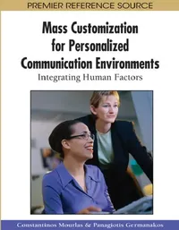 Buy Mass Customization for Personalized Communication Environments (English, Constantinos Mourlas | Panagiotis Germanakos) — BookShops.in