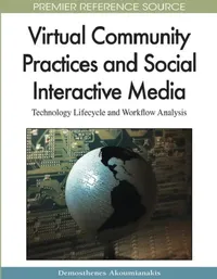 Buy Virtual Community Practices and Social Interactive Media (English, Demosthenes Akoumianakis) — BookShops.in