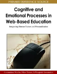 Buy Cognitive and Emotional Processes in Web-Based Education (English, Constantinos Mourlas | Nikos Tsianos | Panagiotis Germanakos) — BookShops.in