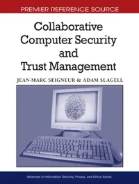 Buy Collaborative Computer Security and Trust Management (English, Jean-Marc Seigneur | Adam Slagell) — BookShops.in