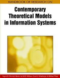 Buy Handbook of Research on Contemporary Theoretical Models in Information Systems (English, Yogesh K. Dwivedi | Banita Lal | Michael D. Williams) — BookShops.in