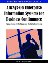 Buy Always-On Enterprise Information Systems for Business Continuance (English, Nijaz Bajgoric) — BookShops.in