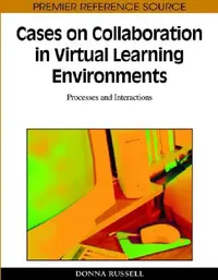 Buy Cases on Collaboration in Virtual Learning Environments (English, Donna Russell) — BookShops.in