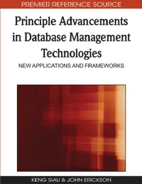 Buy Principle Advancements in Database Management Technologies (English, Keng Siau | John Erickson) — BookShops.in