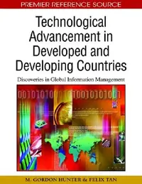 Buy Technological Advancement in Developed and Developing Countries (English, M. Gordon Hunter | Felix B. Tan) — BookShops.in