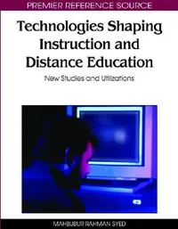 Buy Technologies Shaping Instruction and Distance Education (English, Mahbubur Rahman Syed) — BookShops.in
