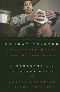 Buy Combat-Related Traumatic Brain Injury and PTSD (English, Cheryl Lawhorne-Scott | Don Philpott) — BookShops.in