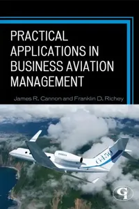 Buy Practical Applications in Business Aviation Management (English, James R. Cannon | Franklin D. Richey) — BookShops.in