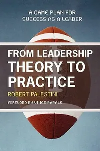 Buy From Leadership Theory to Practice (English, Robert Palestini | Vince Papale) — BookShops.in