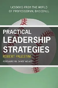 Buy Practical Leadership Strategies (English, Robert Palestini | Jamie Moyer) — BookShops.in