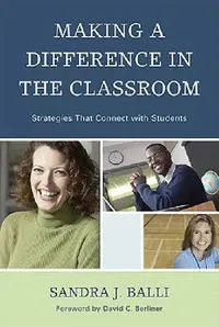 Buy Making a Difference in the Classroom (English, Sandra J. Balli | David C. Berliner) — BookShops.in