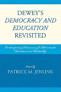 Buy Dewey's Democracy and Education Revisited (English, Clay Baulch | Nichole E. Bourgeois | Peter S. Hlebowitsh) — BookShops.in