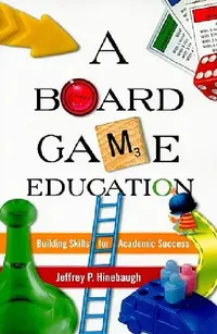 Buy Board Game Education (English, Jeffrey P. Hinebaugh) — BookShops.in